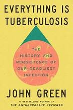 Everything is Tuberculosis