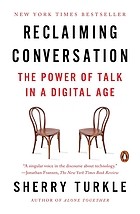 Reclaiming Conversation: The Power of Talk in a Digital Age