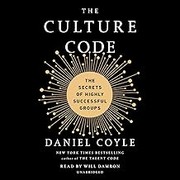 The Culture Code: The Secrets of Highly Successful Groups