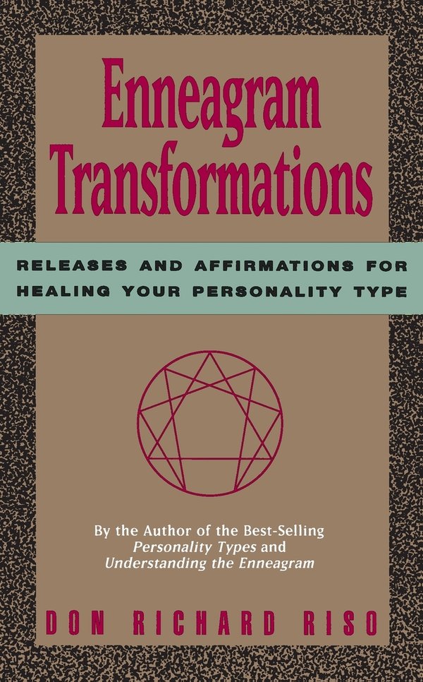 Enneagram Transformations: Releases and Affirmations for Healing Your Personality Type