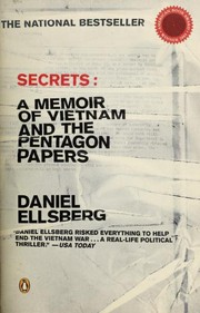 Secrets: A Memoir of Vietnam and the Pentagon Papers