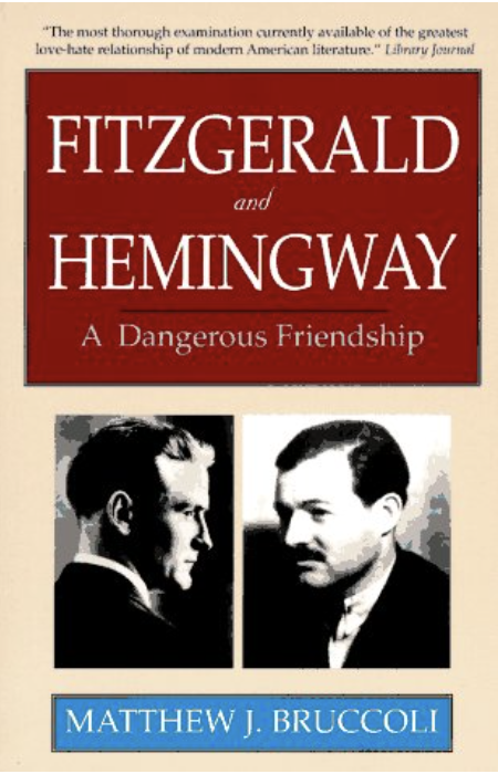 Fitzgerald And Hemingway: A Dangerous Friendship